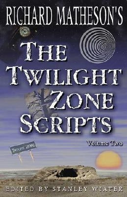 The Twilight Zone Scripts by Matheson, Richard