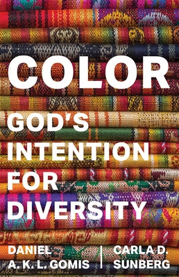 Color: God's Intention for Diversity by Sunberg, Carla D.