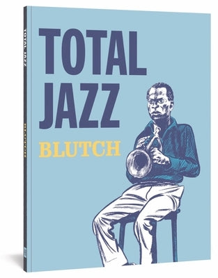 Total Jazz by Blutch