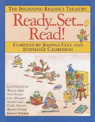 Ready, Set, Read!: The Beginning Reader's Treasury by Cole, Joanna