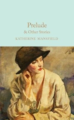 Prelude & Other Stories by Mansfield, Katherine