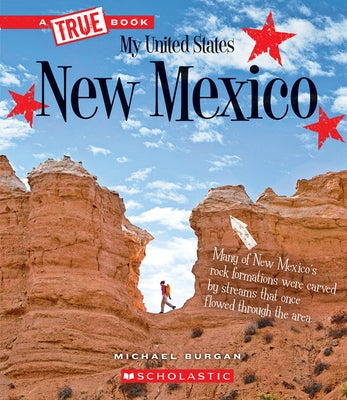 New Mexico (a True Book: My United States) (Library Edition) by Burgan, Michael