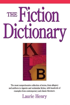 The Fiction Dictionary by Henry, Laurie