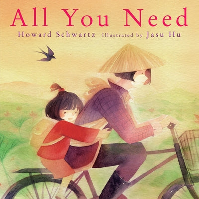 All You Need by Schwartz, Howard