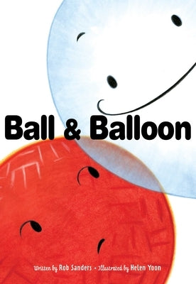 Ball & Balloon by Sanders, Rob