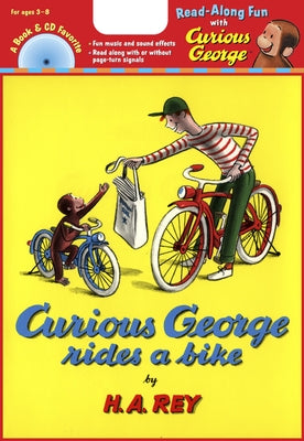 Curious George Rides a Bike Book & CD [With CD (Audio)] by Rey, H. A.