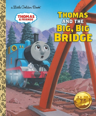 Thomas and the Big, Big Bridge (Thomas & Friends) by Awdry, W.