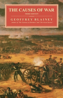 Causes of War, 3rd Ed. by Blainey, Geoffrey