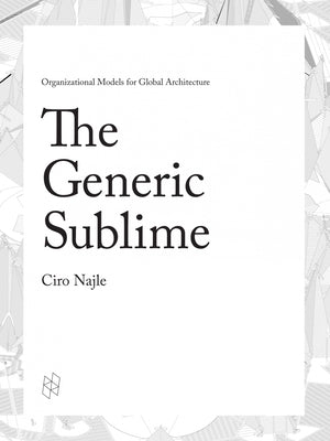 The Generic Sublime by Najle, Ciro