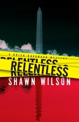 Relentless: Volume 1 by Wilson, Shawn