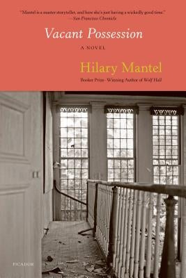 Vacant Possession by Mantel, Hilary