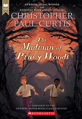 The Madman of Piney Woods (Scholastic Gold) by Curtis, Christopher Paul