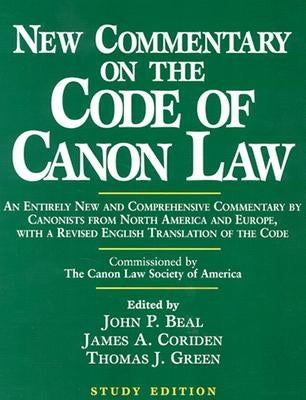 New Commentary on the Code of Canon Law (Study Edition) by Beal, John P.