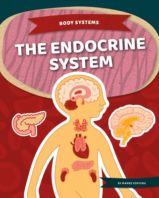 The Endocrine System by Ventura, Marne