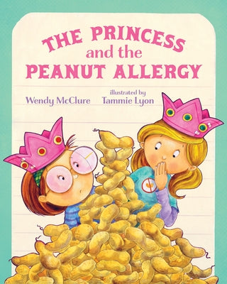 The Princess and the Peanut Allergy by McClure, Wendy