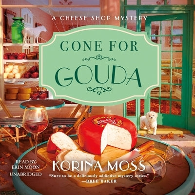 Gone for Gouda by Moss, Korina