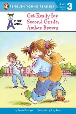Get Ready for Second Grade, Amber Brown by Danziger, Paula