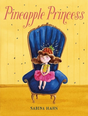 Pineapple Princess by Hahn, Sabina