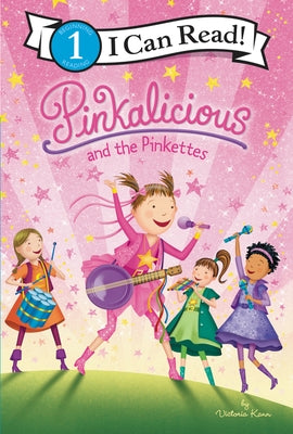 Pinkalicious and the Pinkettes by Kann, Victoria