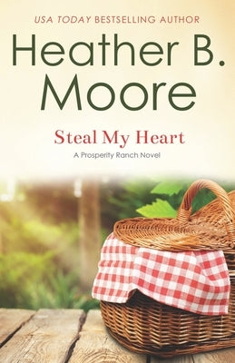 Steal My Heart by Moore, Heather B.