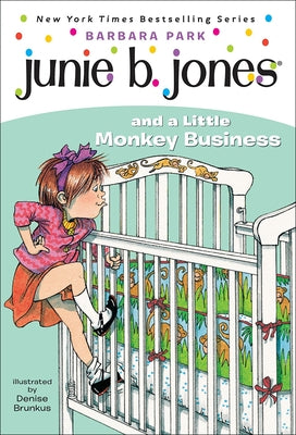 Junie B. Jones and a Little Monkey Business by Park, Barbara