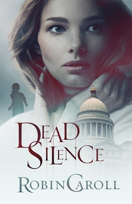 Dead Silence by Caroll, Robin