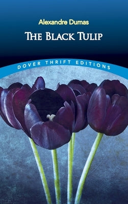 The Black Tulip by Dumas, Alexandre