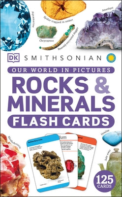 Our World in Pictures Rocks and Minerals Flash Cards by DK