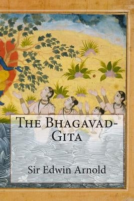 The Bhagavad-Gita by Arnold, Edwin