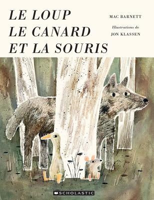 Le Loup, Le Canard Et La Souris by Barnett, Mac