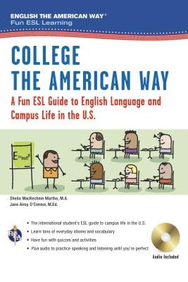 English the American Way: A Fun ESL Guide for College Students (Book + Audio) by Murtha, Sheila Mackechnie