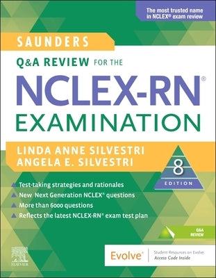 Saunders Q & A Review for the Nclex-Rn(r) Examination by Silvestri, Linda Anne