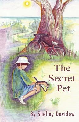 The Secret Pet by Davidow, Shelley