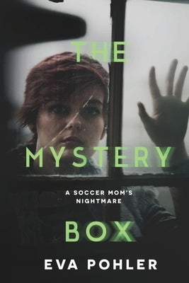 The Mystery Box by Pohler, Eva