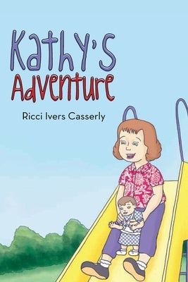 Kathy's Adventure by Casserly, Ricci Ivers