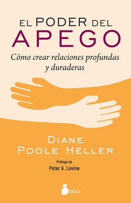 Poder del Apego, El by Poole Heller, Diane