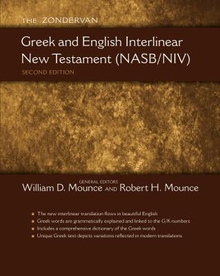 Greek and English Interlinear New Testament-PR-NASB/NIV by Mounce, William D.