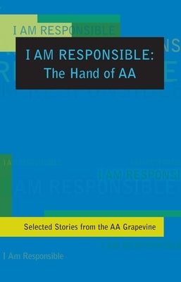 I Am Responsible: The Hand of AA by Grapevine, Aa