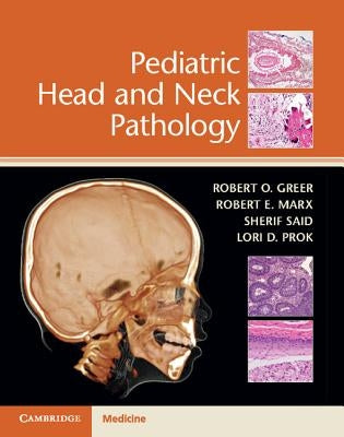 Pediatric Head and Neck Pathology by Greer, Robert O.