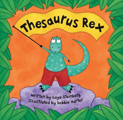 Thesaurus Rex by Steinberg, Laya