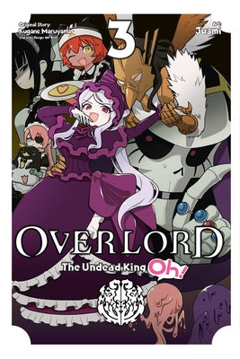 Overlord: The Undead King Oh!, Vol. 3 by Maruyama, Kugane