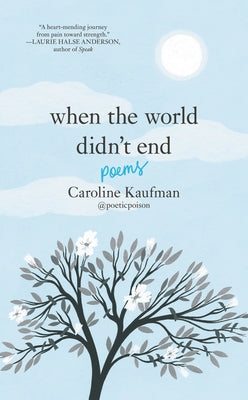 When the World Didn't End: Poems by Kaufman, Caroline