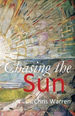 Chasing the Sun by Warren, Chris