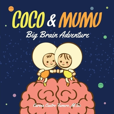 Coco & Mumu: Big Brain Adventure by Fumero, Carina