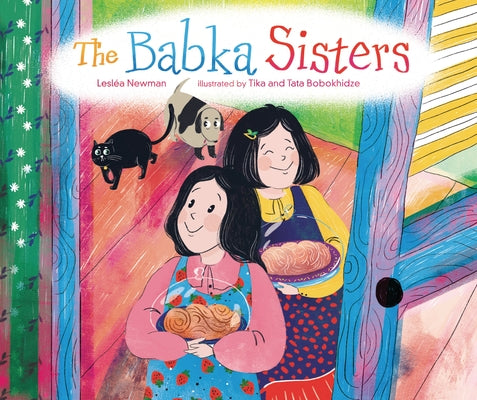 The Babka Sisters by Newman, Lesl&#233;a