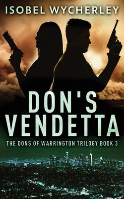 Don's Vendetta by Wycherley, Isobel