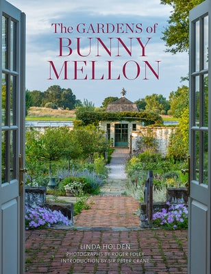 The Gardens of Bunny Mellon by Holden, Linda Jane