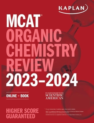 MCAT Organic Chemistry Review 2023-2024: Online + Book by Kaplan Test Prep