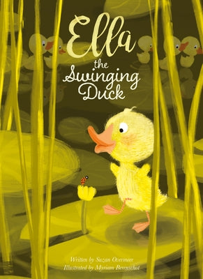 Ella the Swinging Duck by Overmeer, Suzan