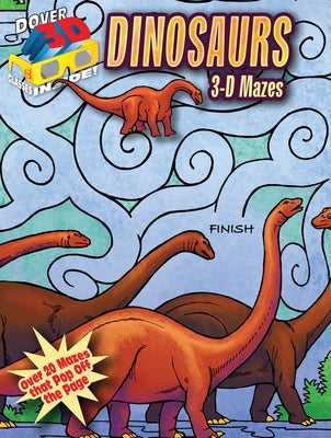 3-D Mazes--Dinosaurs by Wynne, Patricia J.